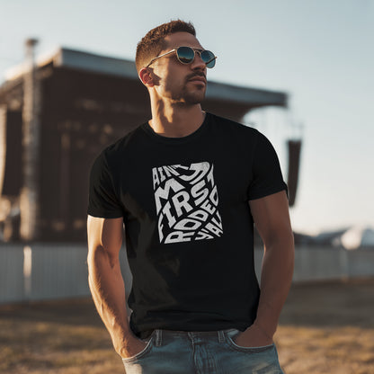 Ain't My First Rodeo T-Shirt